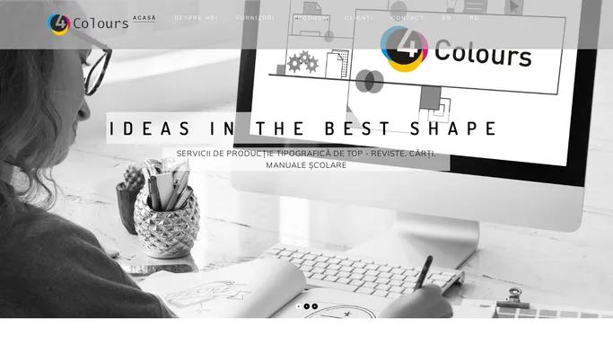 4 Colours – Ideas in the best shape