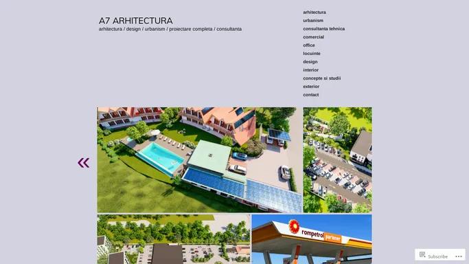 A7 ARHITECTURA | arhitectura / design / urbanism / proiectare completa / consultanta