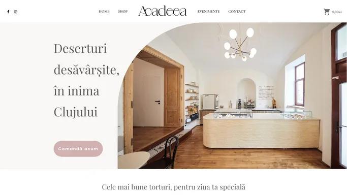 Acadeea – Dulciuri gourmet, Candy Bar, Torturi si Evenimente in Cluj.