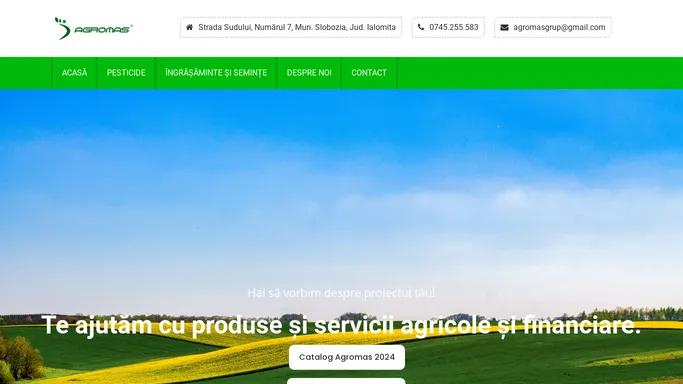 Agromas – Furnizor de produse si servicii agricole si financiare Ialomita