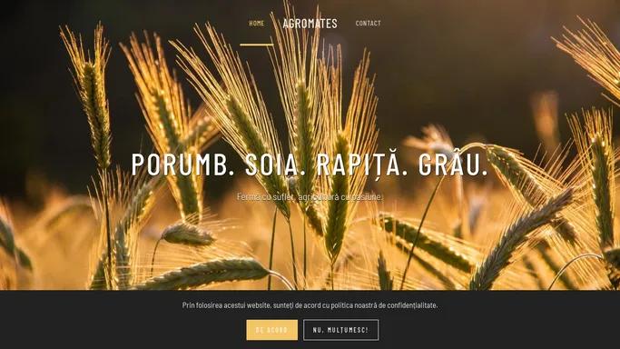 Agromates – Porumb, rapita, soia