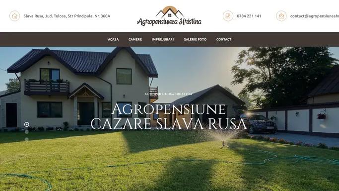 Agropensiunea Hristina – Agropensiune Slava Rusa – Tulcea