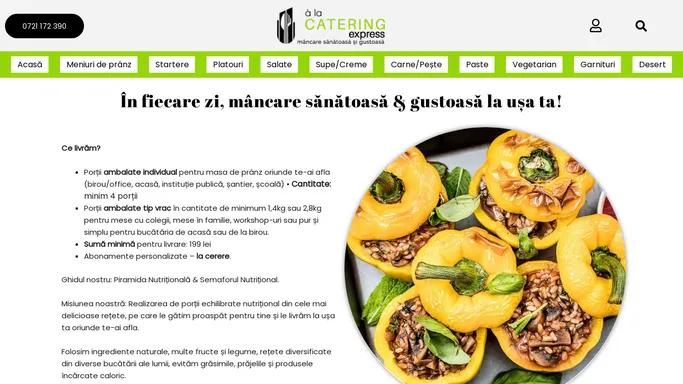 a la Catering Express | Mancare Sanatoasa & Gustoasa | Bucuresti & Ilfov