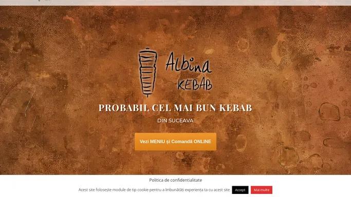 Albina Kebab | Probabil cel mai bun kebab din Suceava