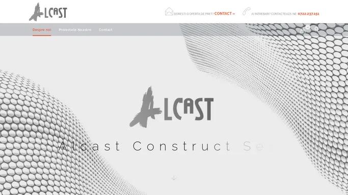 ALCAST CONSTRUCT