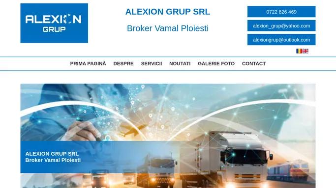 Broker Vamal Ploiesti | ALEXION GRUP SRL | Ploiesti Prahova