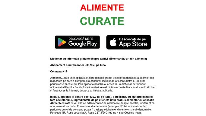 Alimente Curate - Informatii si scanner aditivi alimentari