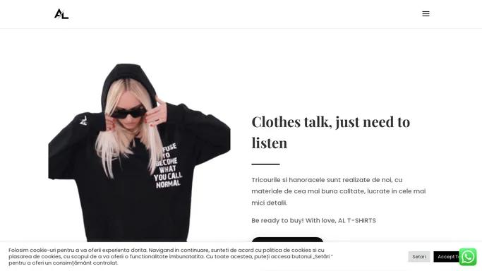 AL T-SHIRTS | Clothes talk, just need to listen