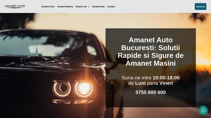 Amanet Auto Bucuresti: Solutii Rapide si Sigure de Amanet Masini