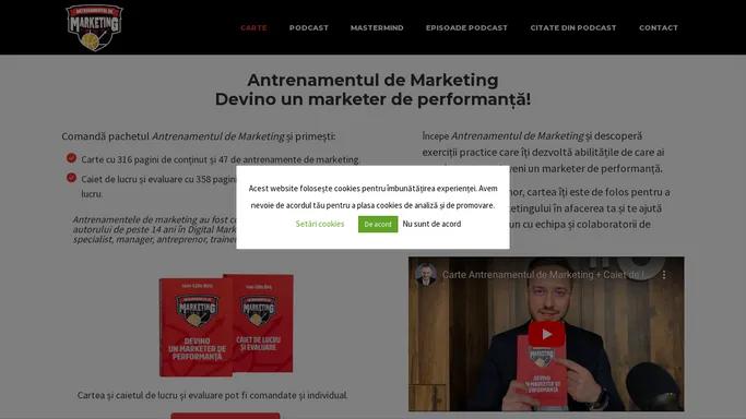 Antrenamentul de Marketing - Carte si podcast pentru profesionisti si antreprenori