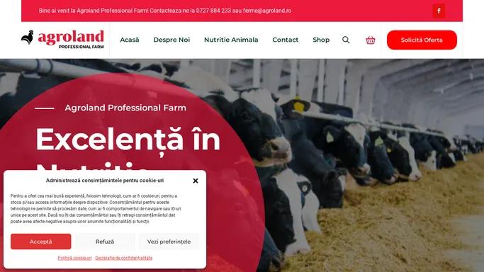 Agroland Professional Farm – Excelenta in Nutritie Animala