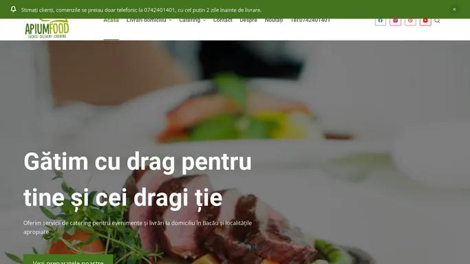 Apium Food - Catering Bacau - Livrari la domiciliu Bacau