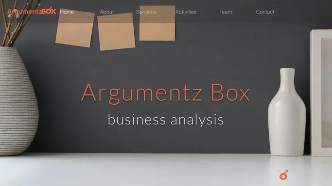 Argumentz Box - Business Analysis | Bucharest