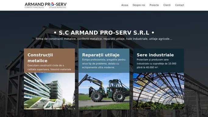 ArmandPro-Serv – Firma de constructii, confectii metalice, reparatii utilaje, hale industriale, utilaje agricole.