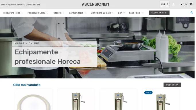 Ascensionem - Echipamente profesionale horeca