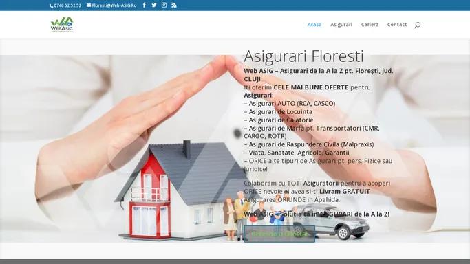 Asigurari de la A la Z in Floresti - Web ASIG - Solutia ta in Asigurari