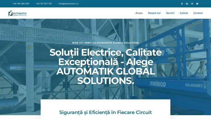 AUTOMATIK GLOBAL SOLUTIONS – Solutii Electrice, Expertiza in Eficienta in Fiecare Circuit