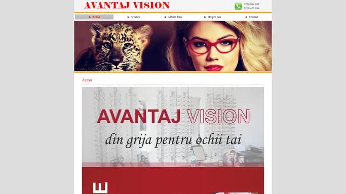 Avantaj Vision - optica medicala - din grija pentru ochii tai