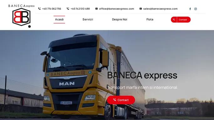 Baneca Express – Servicii de transport marfuri intern si international