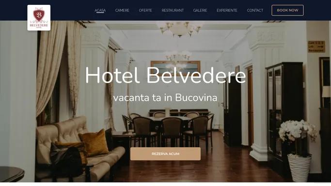 Hotel Belvedere – O vacanta de poveste in inima Bucovinei!