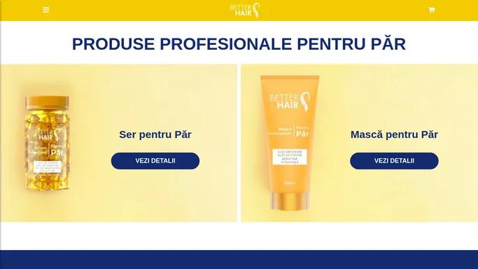 BetterHair - Produse Profesionale pentru Par