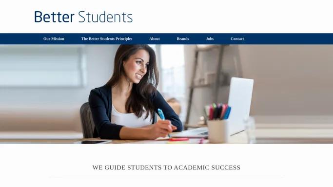 Better Students – We Guide Students to Academic Success