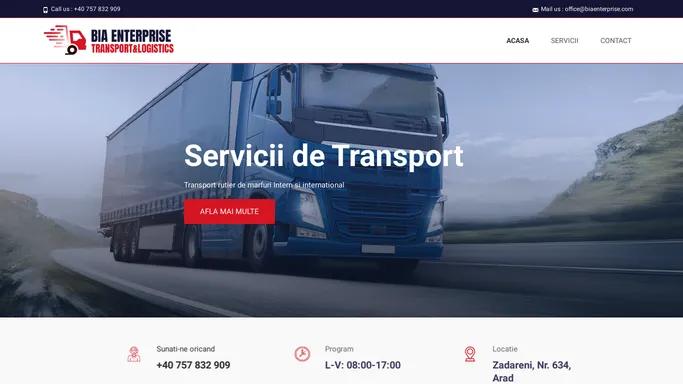 Acasa - Bia Enterprise - Transport Rutier- Depozitare - Transbordare