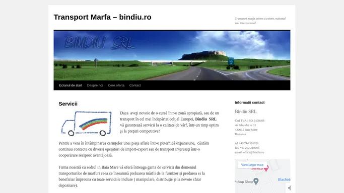 Transport Marfa – bindiu.ro | Transport marfa intern si extern, national sau international.