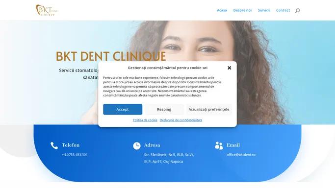 BKT DENT CLINIQUE | Servicii stomatologice de inalta calitate