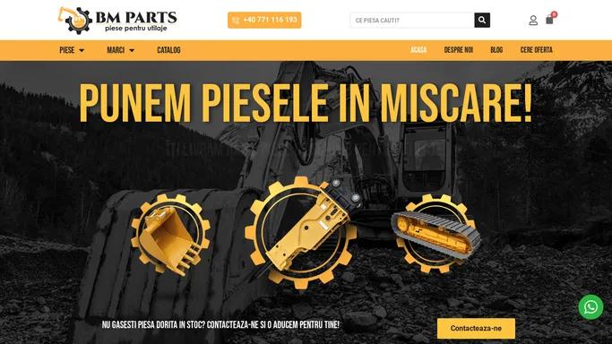 Piese pentru Utilaje de Constructii - BM Parts