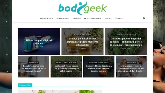 BodyGeek - Sanatate si frumusete