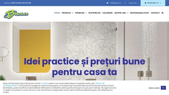 Bogmad – Idei practice si preturi bune pentru casa ta