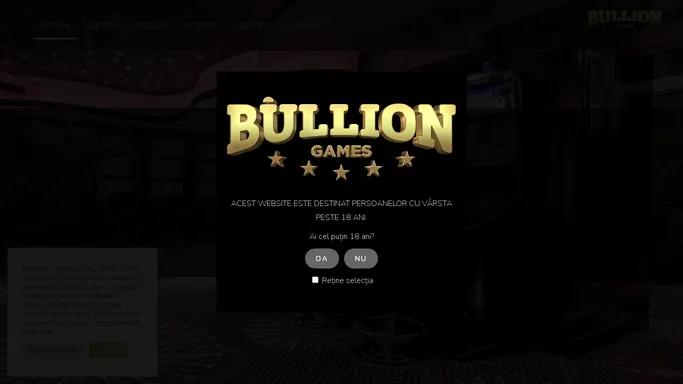 Bullion Games – Sala de Jocuri In Bacau