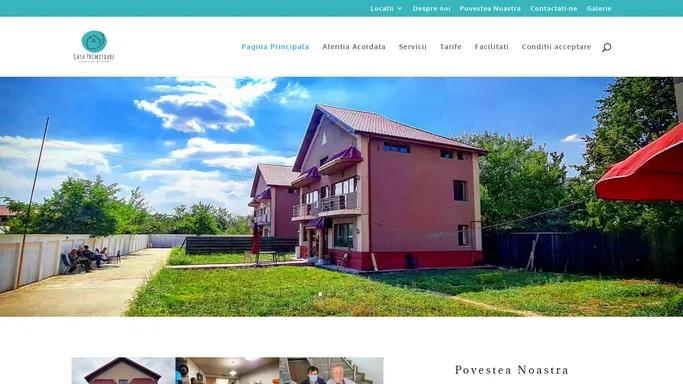 Casa Primitoare | Siguranta, confort si ingrijire pentru familia ta!
