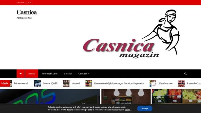 Casnica – Aproape de tine!