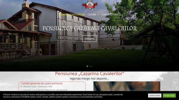 Pensiunea Cazarma Cavalerilor Legenda merge mai departe