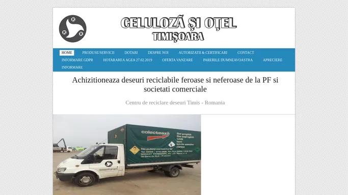 Celuloza si Otel SA Timisoara – recuperare metale reciclabile, nemetalice si celuloza