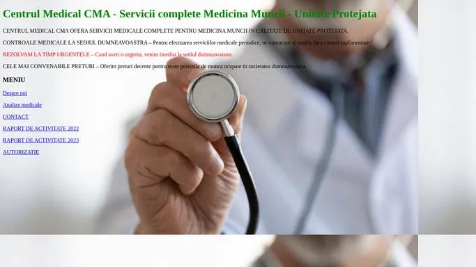 Centrul Medical CMA - Servicii complete Medicina Muncii - Unitate Protejata