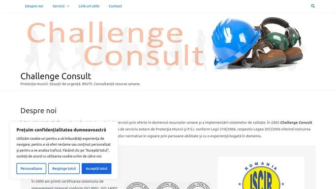 Challenge Consult - Protectia muncii. Situatii de urgenta. RSVTI. Consultanta resurse umane.