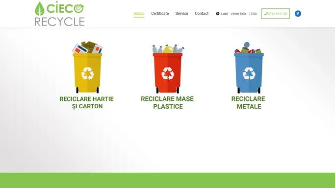 Cieco Recylcle - Reciclare si managementul deseurilor