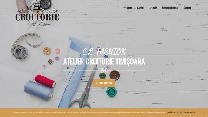 C.L. FASHION - Croitorie Timisoara, Calea Martirilor - Girocului