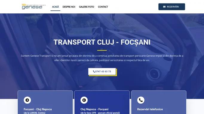 Acasa - Genese Transport Cluj Focsani