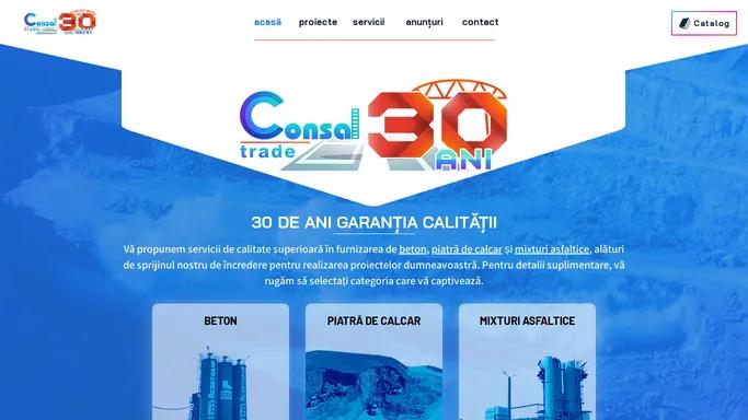 Consal • Trade - 30 de Ani Garantia Calitatii / Constanta