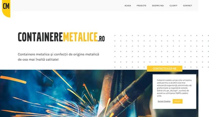 Containere Metalice - Containere si confectii de inalta calitate!