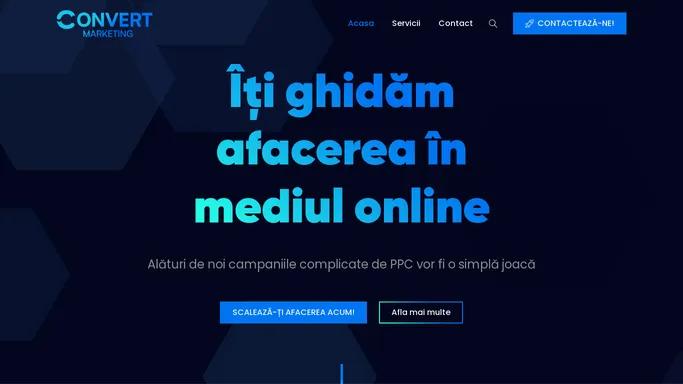 Convert Marketing – Agentie de Digital Marketing – Noi iti ghidam afacerea in mediul online!