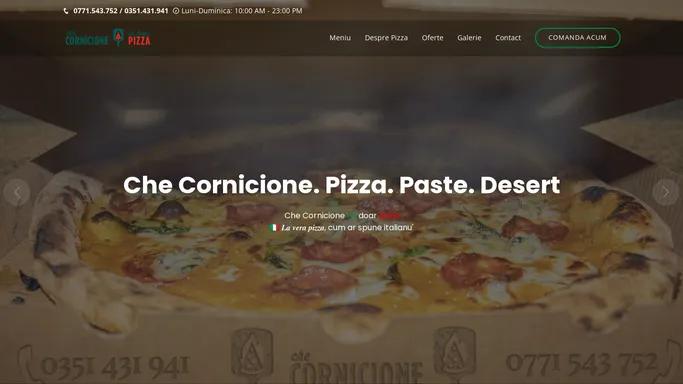 che Cornicione | Pizza Craiova