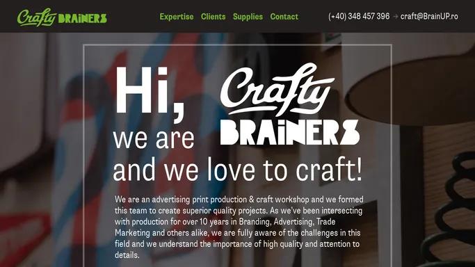 Crafty Brainers | Advertising print production & craft workshop