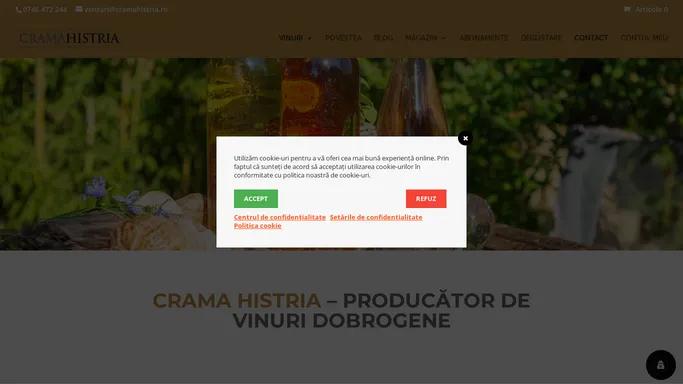 Crama Histria - Producator de Vinuri din Dobrogea