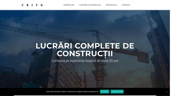 C R I T O - Lucrari complete de constructii | peste 25 ani experienta