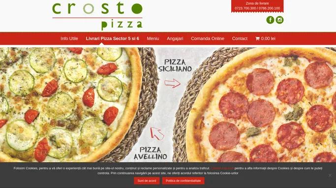 Livrari pizza sector 5 si 6| Pizza Bucuresti|Crosto PizzaCrosto Pizza